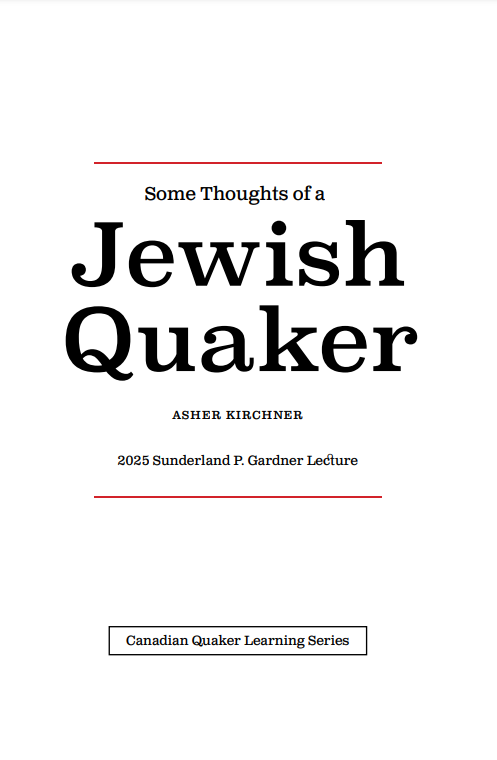 Some Thoughts of a Jewish Quaker